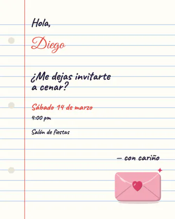 Una carta de mi puño. Una hoja de cuaderno con margen rojo y letra a mano: «¿me dejas invitarte a cenar?».