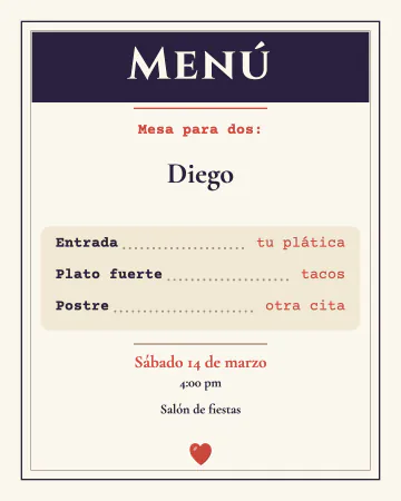 El menú de hoy. Una carta de restaurante con platillos de broma: de entrada tu plática, de plato fuerte tacos y de postre otra cita.