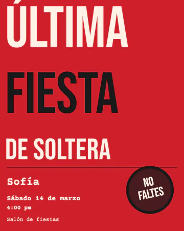 Mi última fiesta de soltera. "Última fiesta" en letras enormes que casi no caben en la hoja.